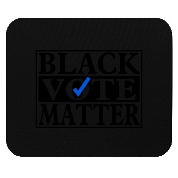 Discover Black Vote Matter Mouse Pads