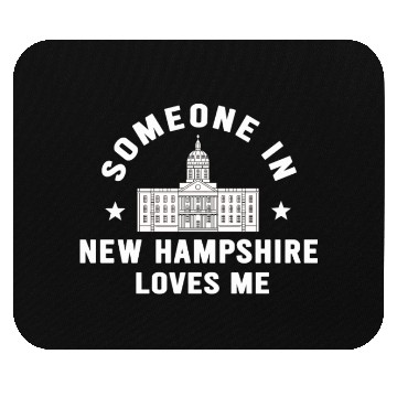 Discover Someone In New Hampshire Loves Me Mouse Pads