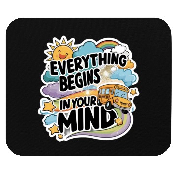Discover Everything begins in your mind Mouse Pads
