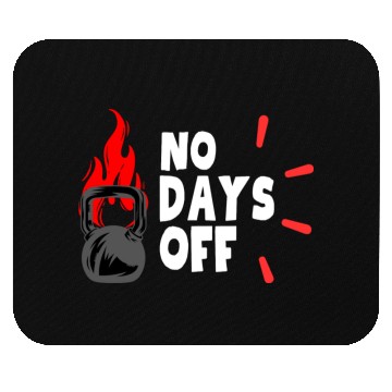 Discover No Days OFF Mouse Pads