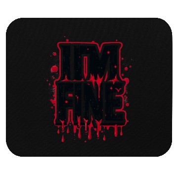 Discover i'm fine Mouse Pads