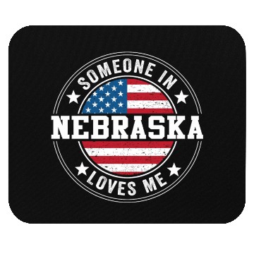 Discover Someone In Nebraska Loves Me Mouse Pads