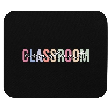 Discover Classroom Assistant Teacher Assistant School Mouse Pads