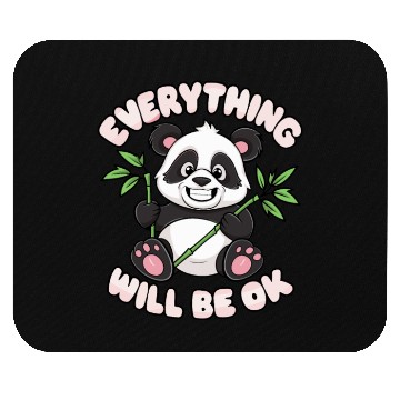 Discover Motivational Panda Everything Will Be OK for a Mouse Pads