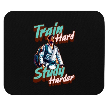Discover Train Hard Study Harder Jiu Jitsu Mouse Pads