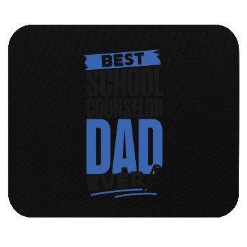 Discover School Counselor Dad Best School Mouse Pads