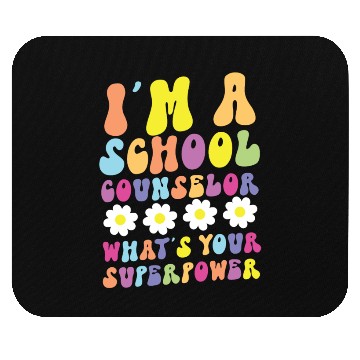 Discover School Counselor I'm A School Mouse Pads