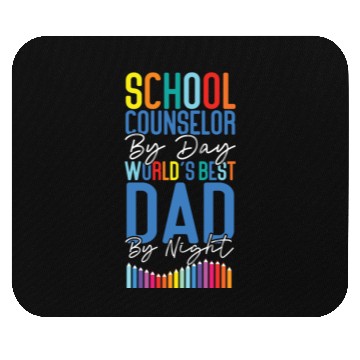 Discover School Counselor Dad School Mouse Pads