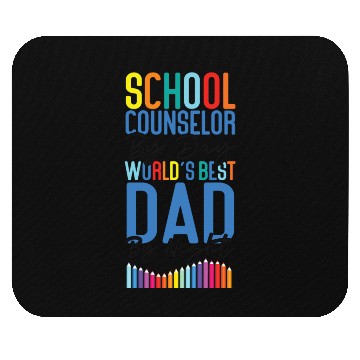 Discover School Counselor Dad School Mouse Pads