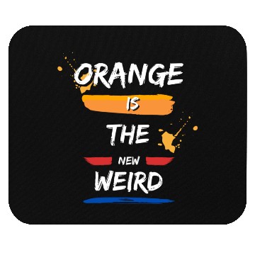Discover Orange is the new weird Mouse Pads