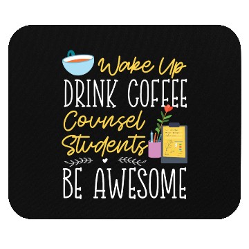 Discover School Counselor Coffee Wake Up Mouse Pads