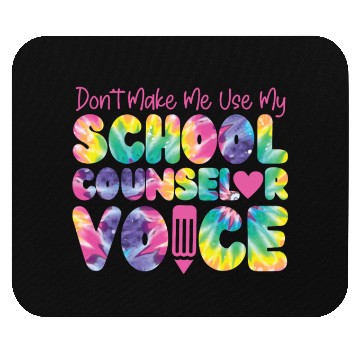 Discover School Counselor Tie Dye Don't Mouse Pads
