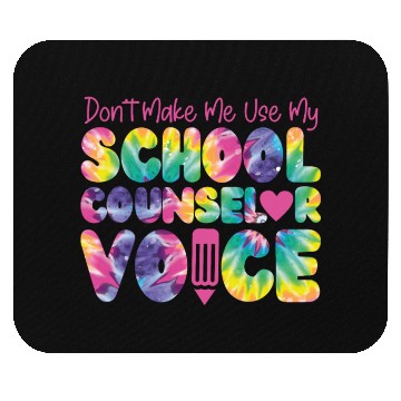 Discover School Counselor Tie Dye Don't Mouse Pads