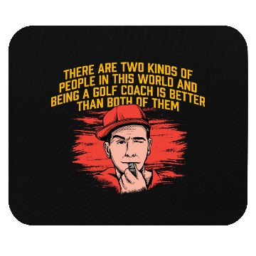 Discover Being a Golf Coach Is Better Funny Golfing Coach H Mouse Pads