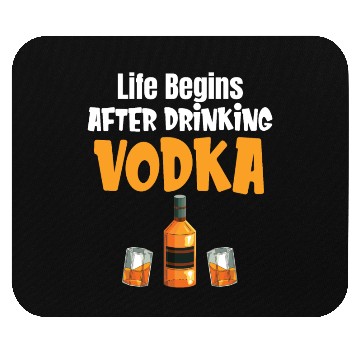 Discover Life Begins After Drinking Vodka Liquor Sommelier Mouse Pads
