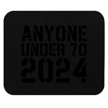 Discover anyone under 70 2024 Mouse Pads