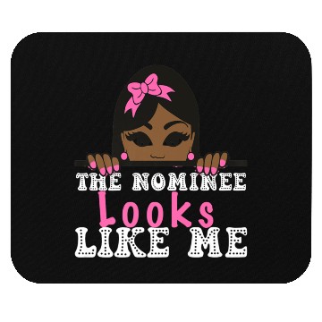 Discover The Nominee Looks Like Me AKA POTUS 47 Womens Girl Mouse Pads