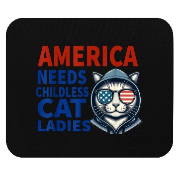 Discover America Needs Childless Cat Ladies Mouse Pads