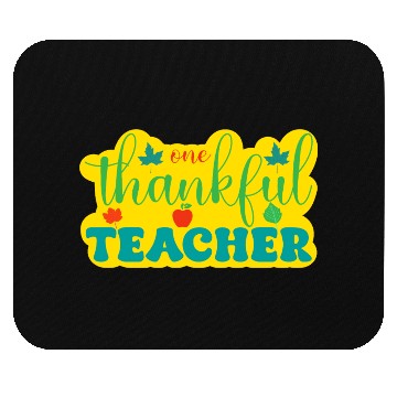 Discover one thankful teacher Mouse Pads