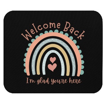 Discover Welcome Back I'm Glad You're Here, Teacher Mouse Pads