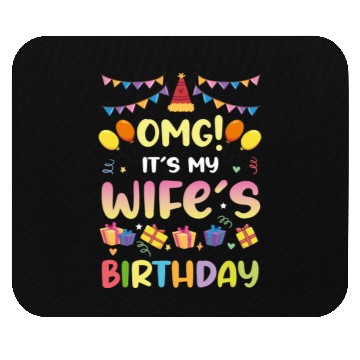 Discover Omg! It's My Wife's Birthday Funny Birthday Mouse Pads