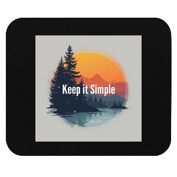Discover keep it simple trends Mouse Pads