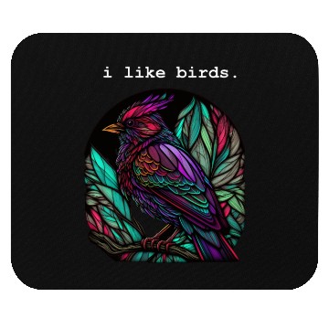 Discover I Like Birds Mouse Pads