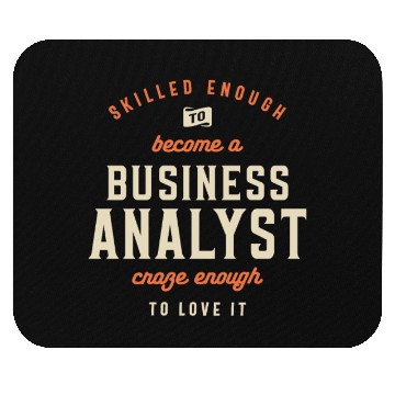 Discover Funny Job Occupation - Business Analyst Mouse Pads