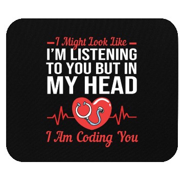 Discover Medical Coder Might Look Like I'm Listening To You Mouse Pads