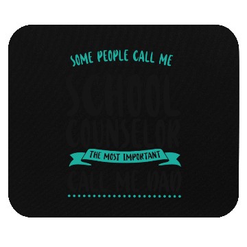Discover School Counselor Dad Some People Mouse Pads