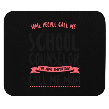 Discover School Counselor Mom Some People Mouse Pads
