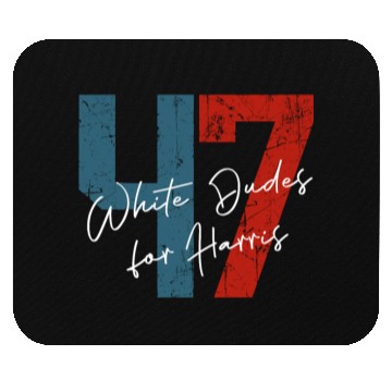 Discover White Dudes For Harris Kamala Harris 2024 47th Mouse Pads
