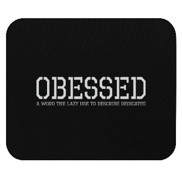 Discover Obessed Word Lazy Use To Describe Dedicated Mouse Pads