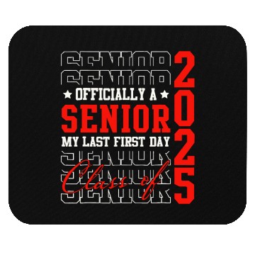 Discover Officially Senior Graduation My Last First Day Mouse Pads