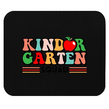 Discover Kindergarten Squad - Kindergarten Teacher Mouse Pads