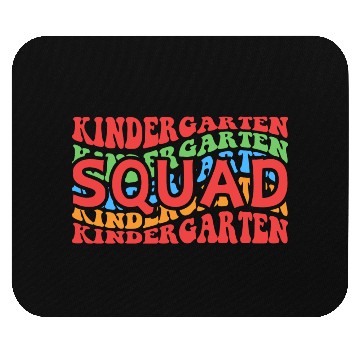 Discover Kindergarten Squad - Kindergarten Teacher Mouse Pads
