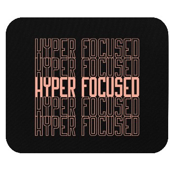 Discover yperfocused in yellow Mouse Pads