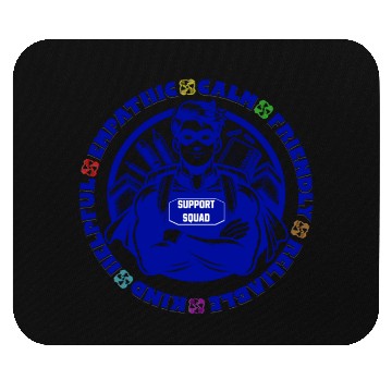 Discover Support Squad - Empathic, Calm, Reliable Mouse Pads