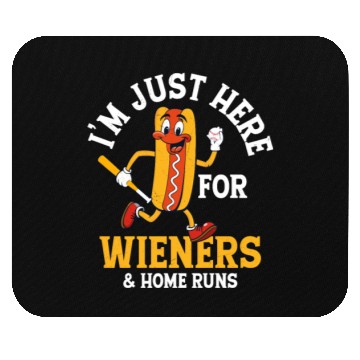 Discover I'm Just Here For Wieners & Home Runs Baseball Spo Mouse Pads