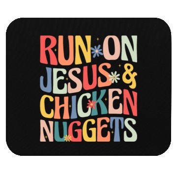 Discover Run on Jesus and Chicken Nuggets Mouse Pads