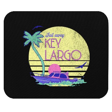 Discover Sail Away Yacht Rock Key Largo Boating Mouse Pads