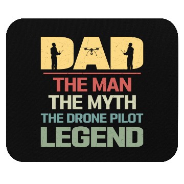 Discover Dad The Man The Drone Pilot Legend RC Flight Quadc Mouse Pads