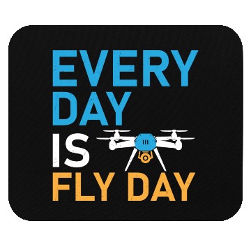Discover Every Day Is Fly Day Drone Pilot RC Flight Mouse Pads