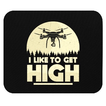 Discover I Like To Get High Drone Pilot RC Flight Mouse Pads