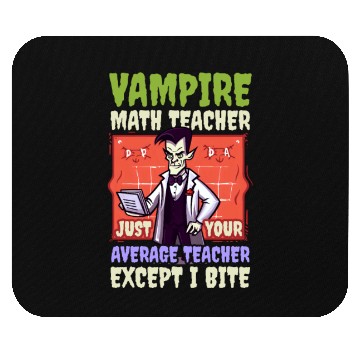 Discover Halloween Math Teacher Vampire Average But Bite Mouse Pads
