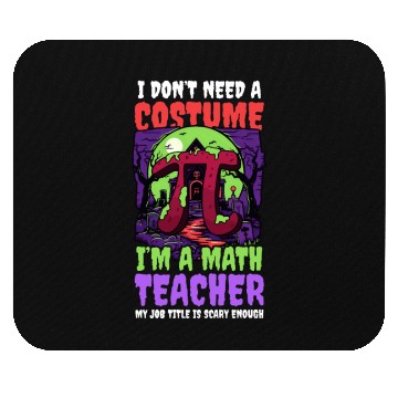 Discover Halloween Math Teacher Don't Need Costume Job Scar Mouse Pads
