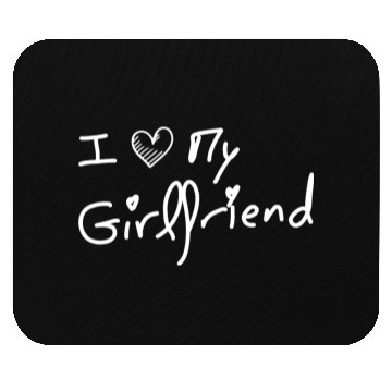 Discover I Love My Girlfriend - Black Mouse Pads