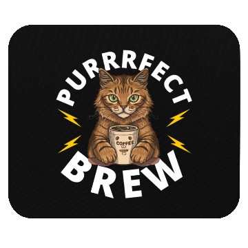 Discover Funny Purrfect Brew - Cat and coffee Mouse Pads