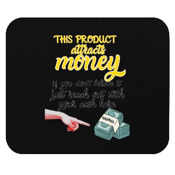 Discover Humorous Money Attraction Design Mouse Pads