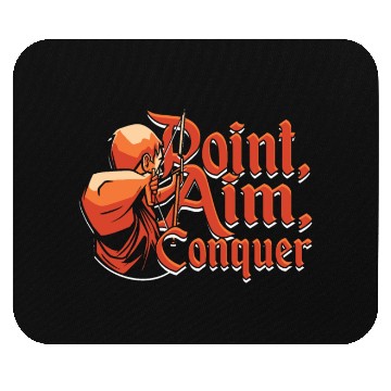 Discover Archery Archer Point, aim, conquer Mouse Pads